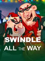 Swindle All The Way
